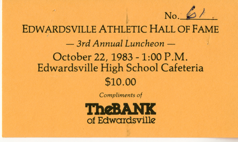 Ticket to the 1983 3rd Annual "Edwardsville Hall of Fame" Luncheon