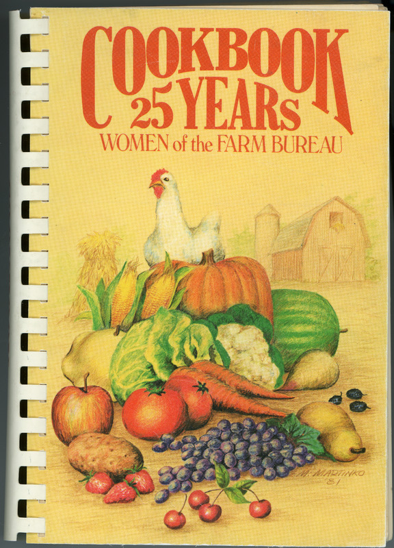 1981 Cookbook Celebrating 25 Years of Women in the Farm Bureau