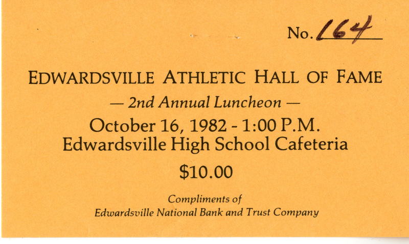Ticket to the 1982 2nd Annual "Edwardsville Hall of Fame" Luncheon