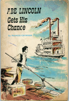 1959 Abe Lincoln Gets His Chance Paperback Book