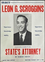 1968 Campaign Poster for Leon Scroggins for State’s Attorney 1968 Campaign Poster for Leon Scroggins for State’s Attorney