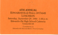 Ticket to the 1984 4th Annual &quot;Edwardsville Hall of Fame&quot; Luncheon